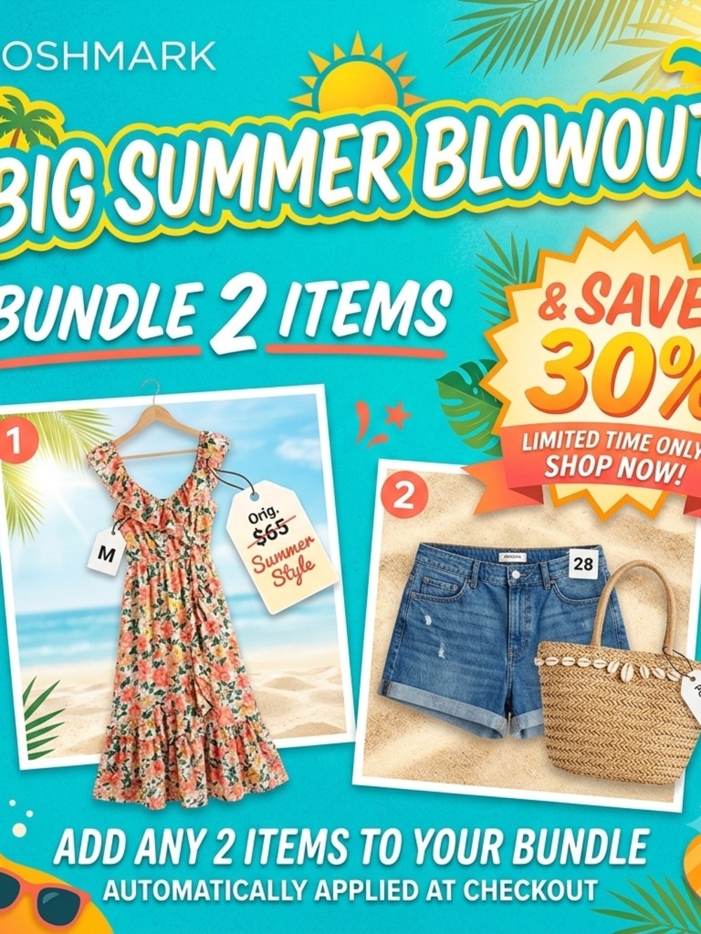 Big Summer Blowout: Bundle 2 or More Items And Automatically Save 30%